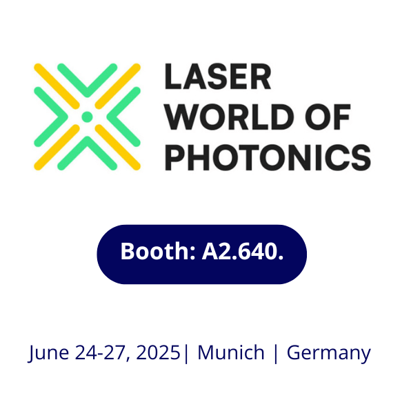 Logo and text for Laser World of Photonics. Below, a blue button reads Booth: A2.640. At the bottom, event details state June 24-27, 2025 | Munich | Germany.