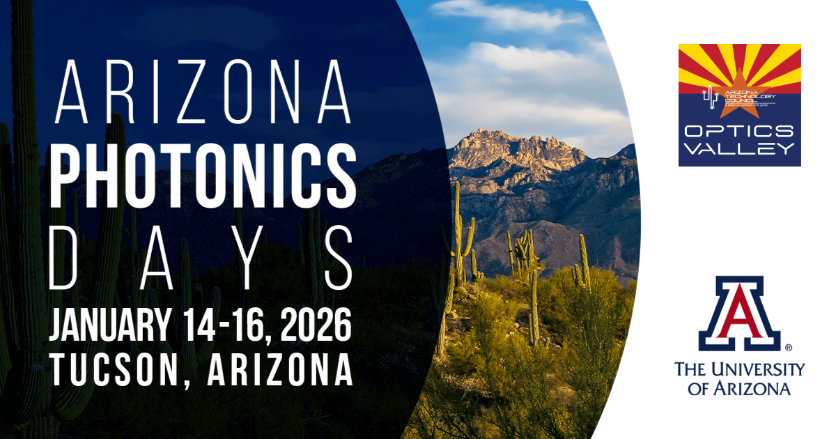 Event banner for Arizona Photonics Days, January 14-16, 2026, in Tucson, Arizona, featuring desert landscape with cacti and mountains, and logos for Optics Valley and The University of Arizona.