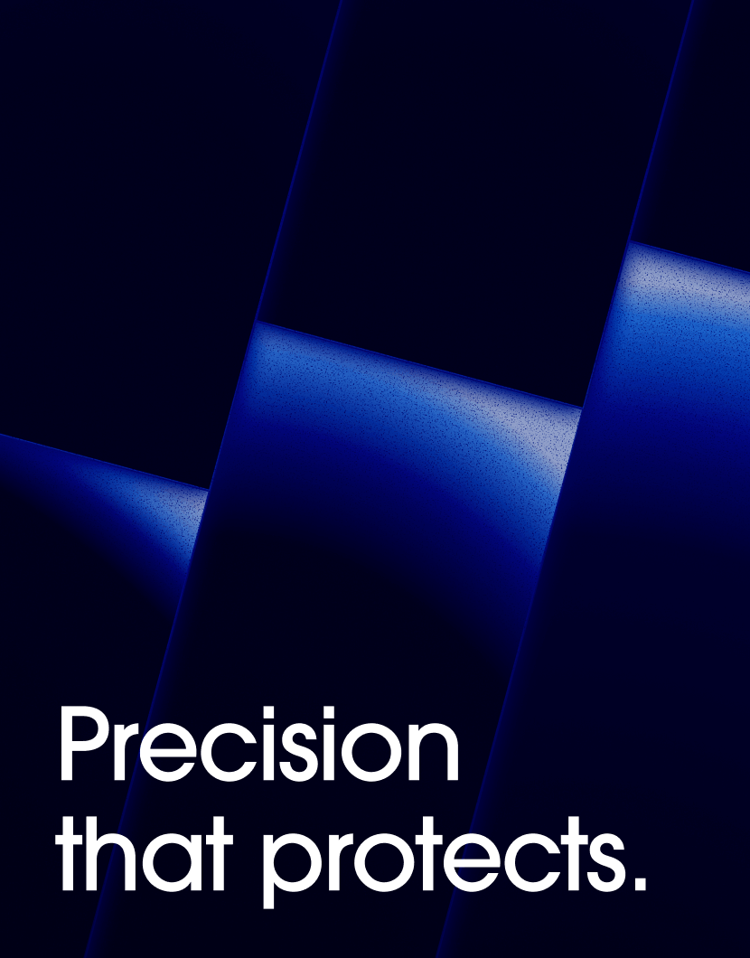Abstract dark blue geometric shapes with gradients, creating a layered look. Bold white text at the bottom reads, Precision that protects.
