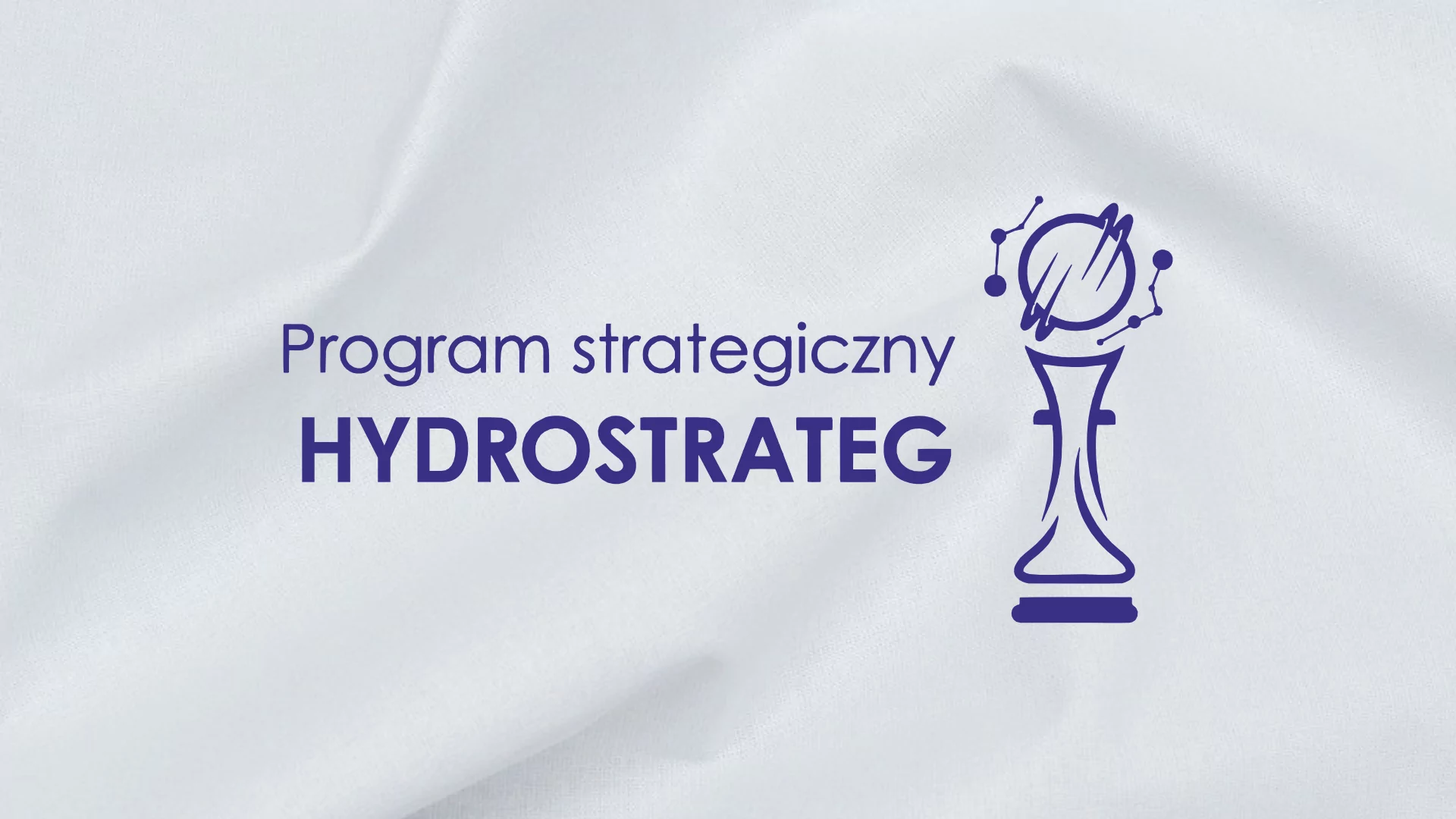 The image displays the text "Program strategiczny HYDROSTRATEG" with a stylized chess piece featuring a globe and orbital lines on a light, textured background.