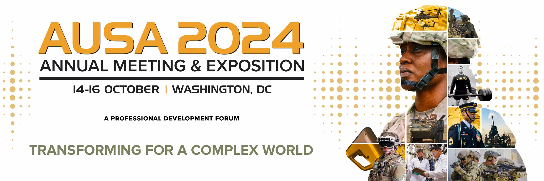 Banner for AUSA 2024 Annual Meeting & Exposition held from October 14-16 in Washington, DC. Text reads "Transforming for a Complex World." Features images of military personnel and equipment.